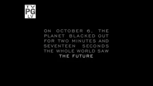 Texto «On October 6, the planet blacked out for two minutes and seventeen seconds. The whole world saw the future» de FlashForward