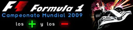 Cabecera «Formula 1 Campeonato Mundial 2009, los + y los –»