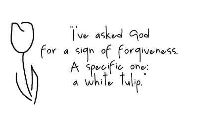 Dibujo de un tulipán con la frase «I’ve asked God for a sign of forgiveness. A specific one: a white tulip» de Fringe